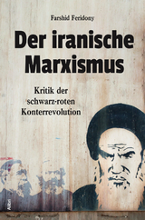 Der iranische Marxismus - Farshid Feridony