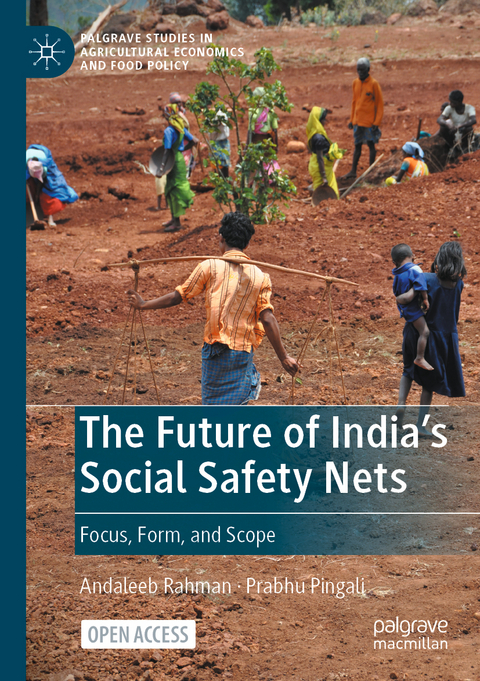 The Future of India's Social Safety Nets - Andaleeb Rahman, Prabhu Pingali