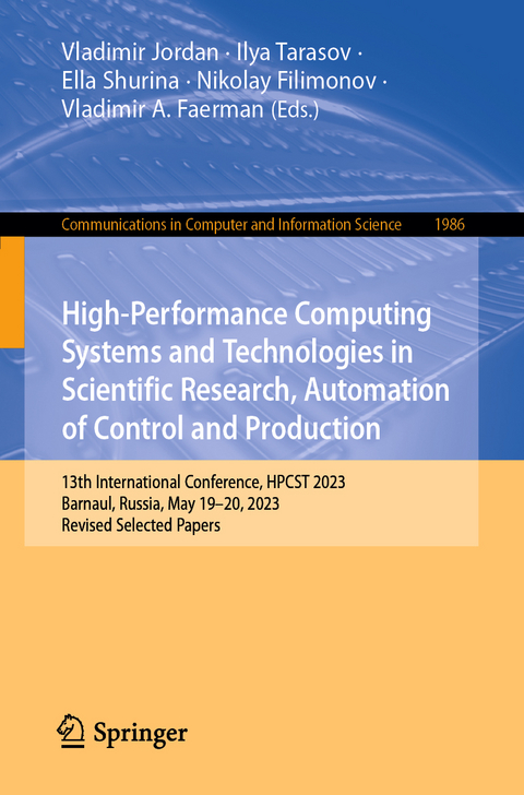 High-Performance Computing Systems and Technologies in Scientific Research, Automation of Control and Production - 