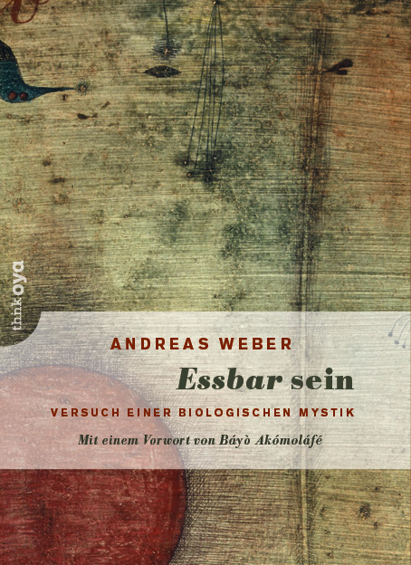 Essbar sein - Andreas Weber