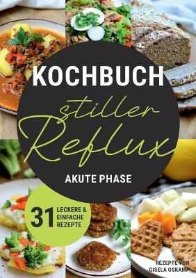 Kochbuch Stiller Reflux - Akute Phase - Gisela Oskamp