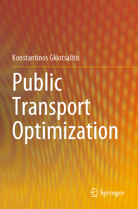 Public Transport Optimization - Konstantinos Gkiotsalitis