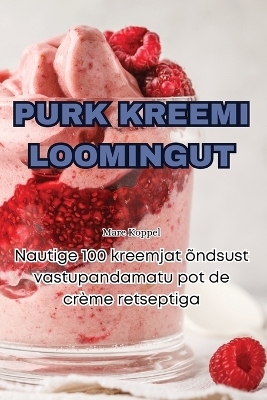 Purk Kreemi Loomingut -  Mare Koppel