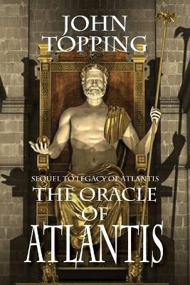 The Oracle of Atlantis - John Topping