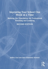 Improving Your School One Week at a Time - Zoul, Jeffrey; Diamantis Howard, Spiri