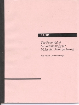 The Potential of Nanotechnology for Molecular Manufacturing - Max Nelson, Calvin Shipbaugh