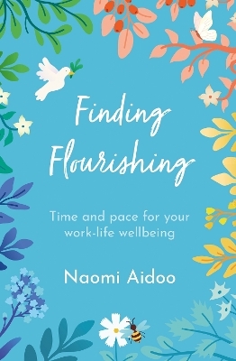 Finding Flourishing - Naomi Aidoo