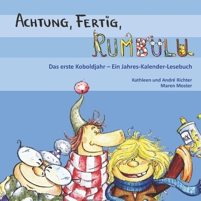 Achtung, Fertig, Rumbulu! - Maren Moster, André Richter