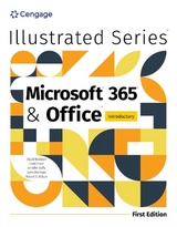 Illustrated Microsoft® 365® & Office® Introductory, First Edition - Wermers, Lynn; Duffy, Jennifer; Beskeen, David; Wilson, Rob