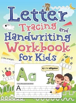 Letter Tracing and Handwriting Workbook for Kids - Ahoy Publications