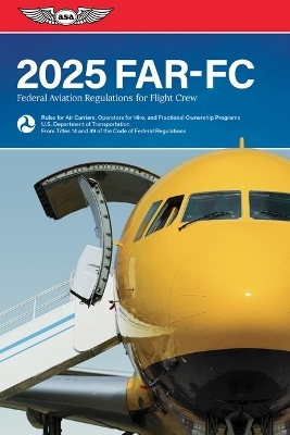 Far-FC 2025 -  Federal Aviation Administration (FAA)/Aviation Supplies &  Academics (ASA)