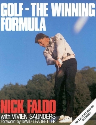 Golf: the Winning Formula - Nick Faldo