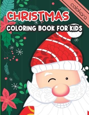 Christmas Coloring Book for Kids -  Esther Ellis,  Colokara