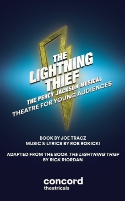 The Lightning Thief (Theatre for Young Audiences) - Joe Tracz, Rob Rokicki, Rick Riordan