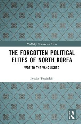 The Forgotten Political Elites of North Korea - Fyodor Tertitskiy