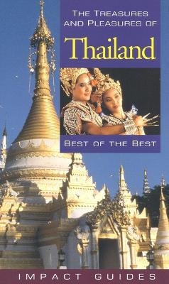 Treasures and Pleasures of Thailand - Ron L. Krannich, Caryl Rae Krannich