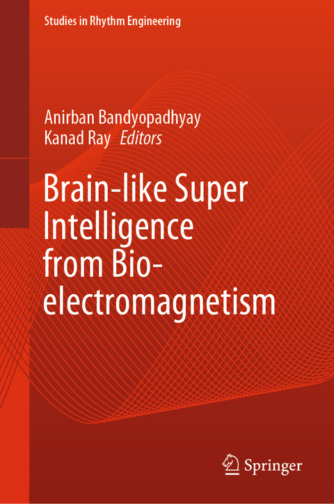 Brain-like Super Intelligence from Bio-electromagnetism - 