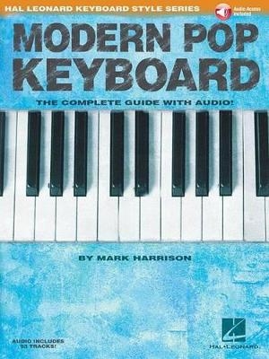 Modern Pop Keyboard - Mark Harrison,  Hal Leonard Publishing Corporation