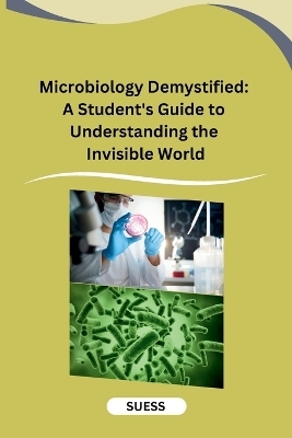 Microbiology Demystified -  Suess