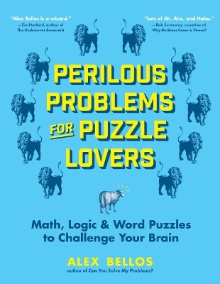 Perilous Problems for Puzzle Lovers - Alex Bellos