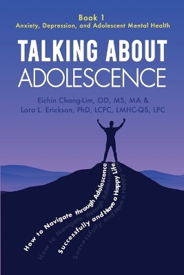 Talking About Adolescence - Eichin Chang-Lim, Lora L Erickson