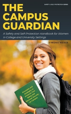 The Campus Guardian - Simona Weber