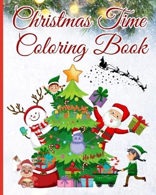 Christmas Time Coloring Book - Thy Nguyen