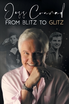 From Blitz to Glitz - Jess Conrad