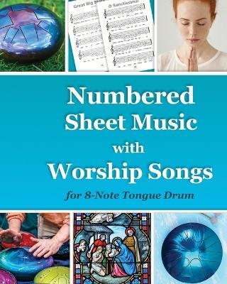 Numbered Sheet Music with Worship Songs for 8-Note Tongue Drum - Helen Winter