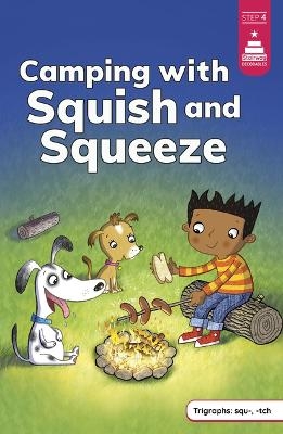 Camping with Squish and Squeeze - Leanna Koch