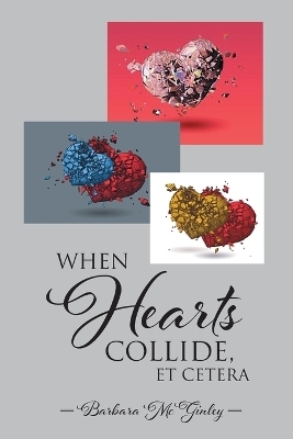 When Hearts Collide, Et Cetera - Barbara McGinley