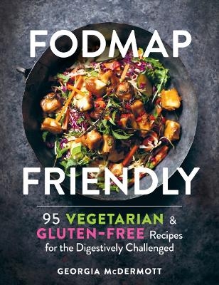 Fodmap Friendly - Georgia McDermott