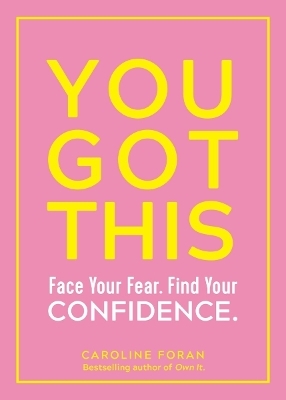 You Got This - Caroline Foran