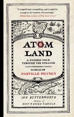 Atom Land - Jon Butterworth