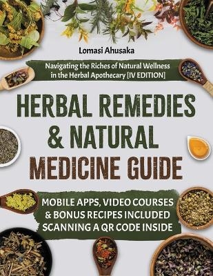 Herbal Remedies and Natural Medicine Guide - Lomasi Ahusaka