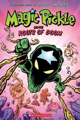 Magic Pickle and the Roots of Doom - Scott Morse