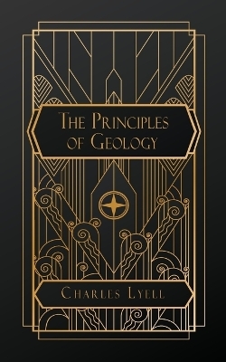 The Principles of Geology - Charles Lyell