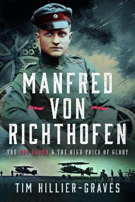 MANFRED VON RICHTHOFEN - Tim Hillier-Graves