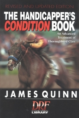 The Handicapper's Condition Book - James Quinn