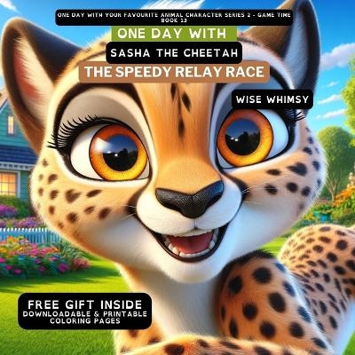 One Day With Sasha the Cheetah - Wise Whimsy