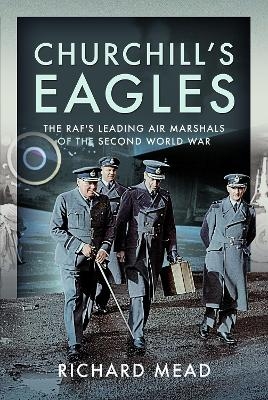 Churchill's Eagles - Richard Mead