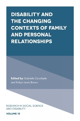 Disability and the Changing Contexts of Family and Personal Relationships - 