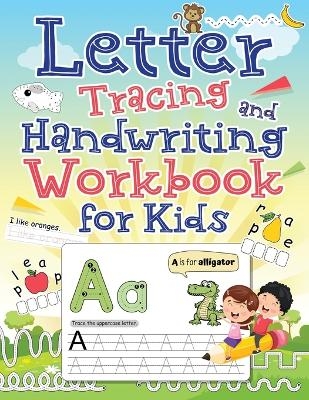 Letter Tracing and Handwriting Workbook for Kids - Ahoy Publications