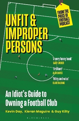 Unfit and Improper Persons - Kevin Day, Kieran Maguire, Guy Kilty