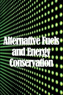 Alternative Fuels and Energy Conservation - Anabelle Mirror