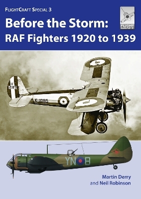 Flight Craft Special 3: RAF Fighters Before the Storm - Martin Derry, Neil Robinson