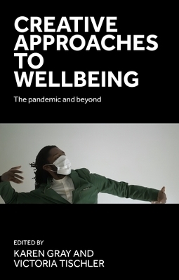 Creative Approaches to Wellbeing - 