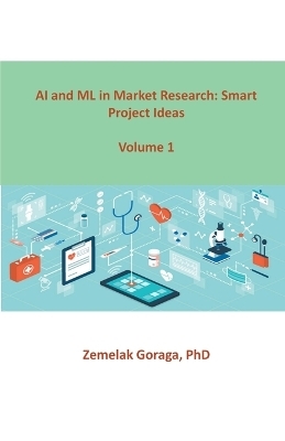 AI and ML in Market Research - Zemelak Goraga