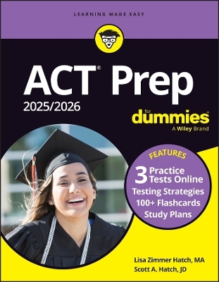 ACT Prep 2025/2026 For Dummies - Lisa Zimmer Hatch, Scott A. Hatch