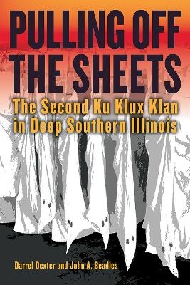 Pulling off the Sheets - Darrel Dexter, John A. Beadles